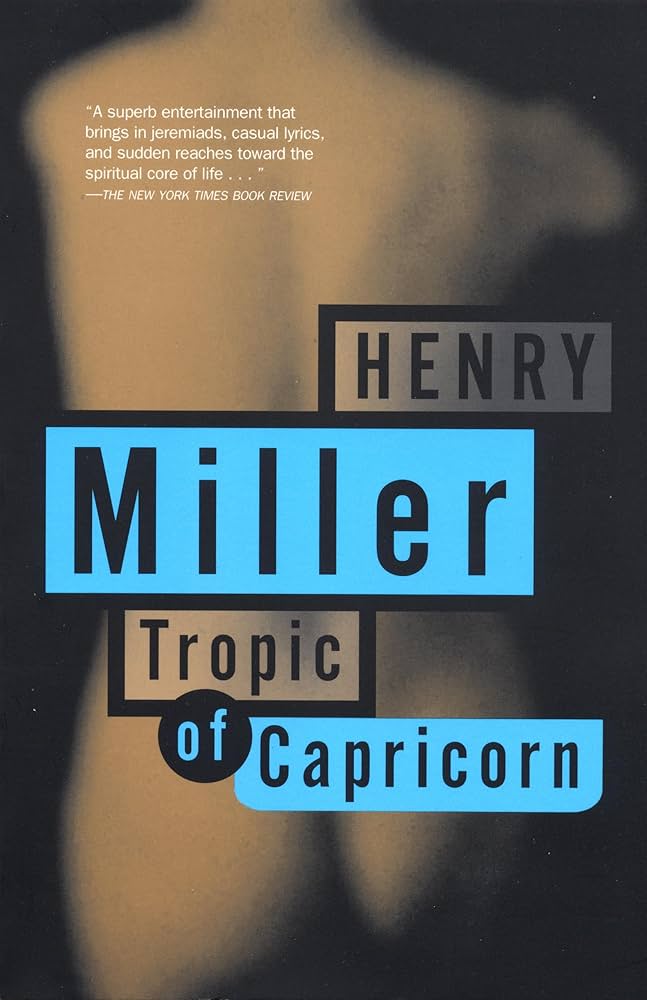 Book Tropic of Capricorn review, find out why this novel is a must-read classic.