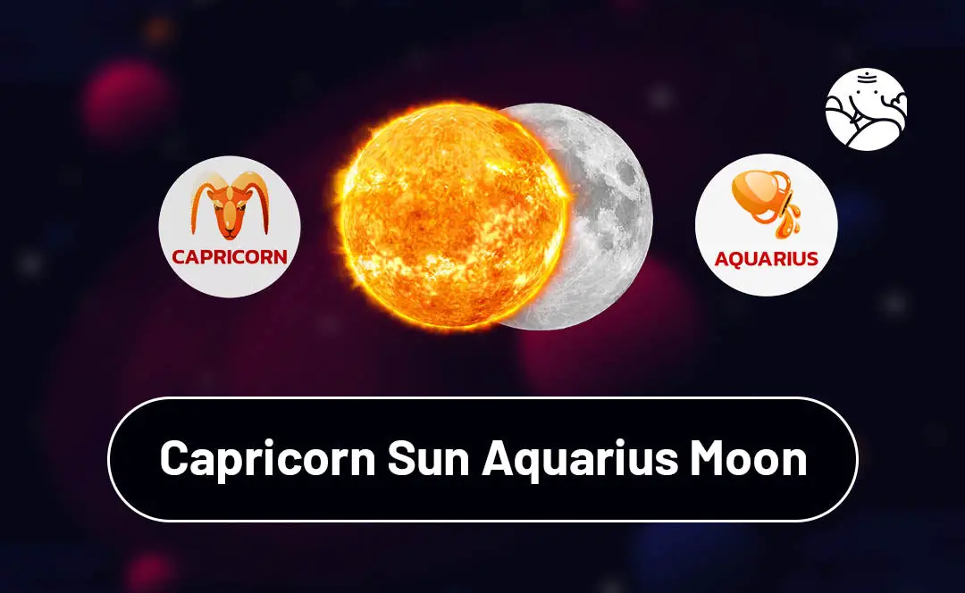 Sun Aquarius Moon Capricorn in Love and Relationships