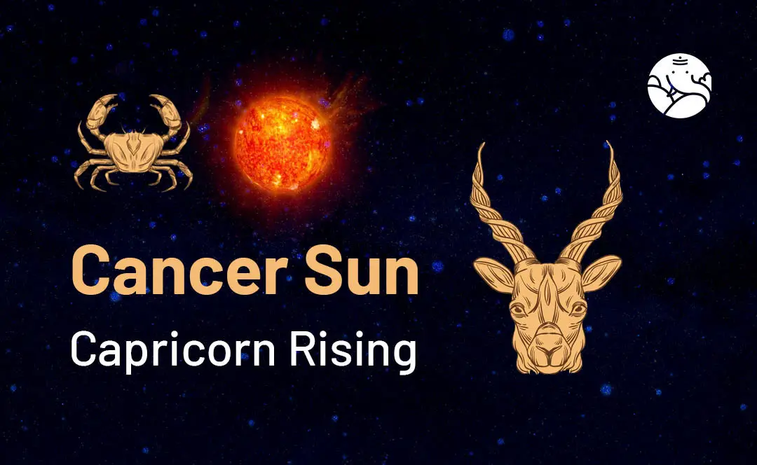 Cancer Sun Capricorn Rising: Learn about this interesting astrological blend.