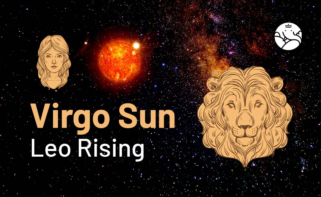 Virgo With Leo Ascendant: What It Means And How It Affects You