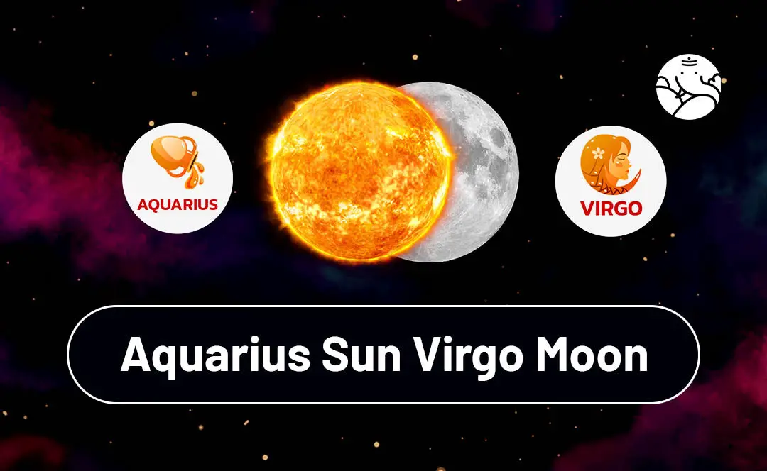 The Unique Blend: Aquarius Sun and Virgo Moon in Astrology