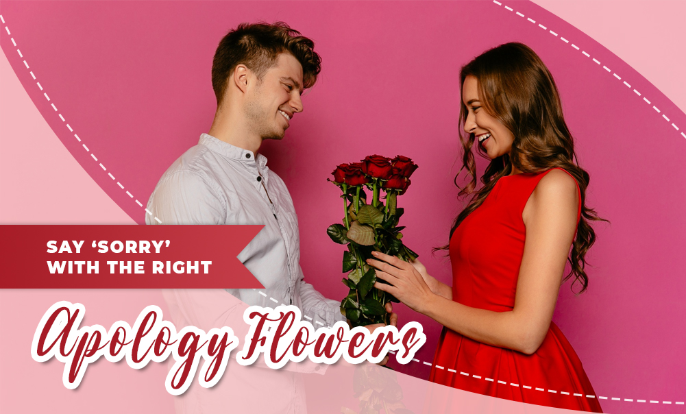 Say You’re Sorry <em>with</em> The Right Flowers