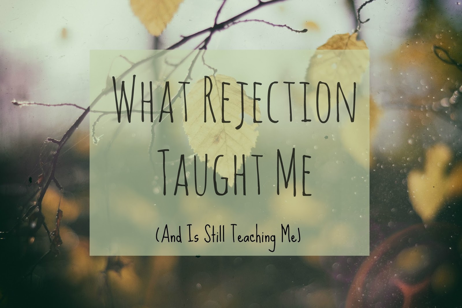 What Rejection Taught Me About Doing the Work