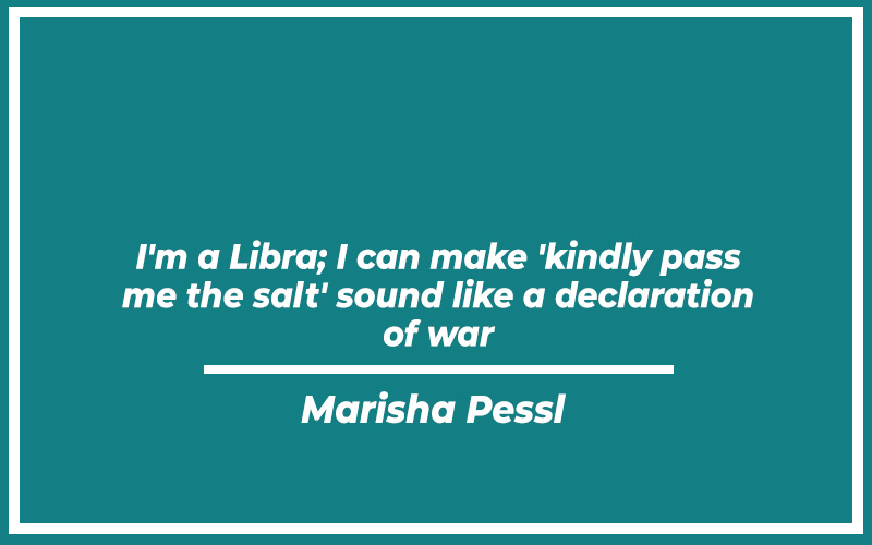 Savage Libra quotes you need to know: Get ready for some serious attitude!