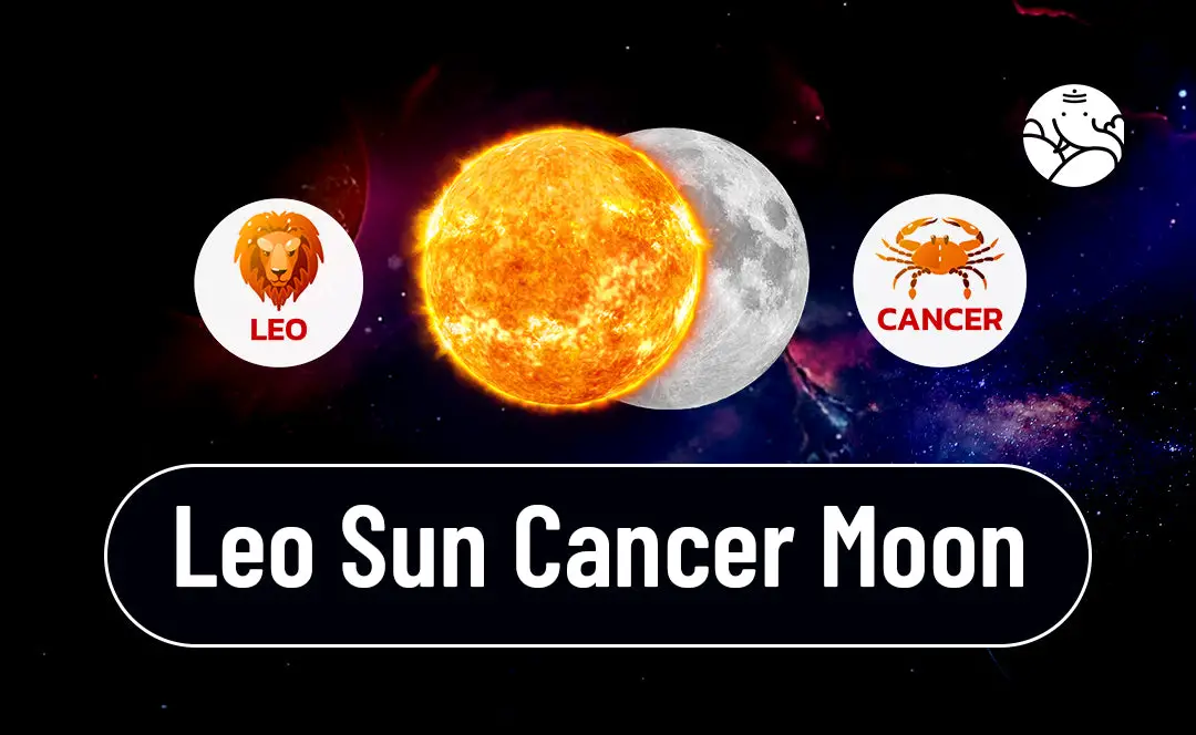 Sun in Leo Moon in Cancer: A Unique Emotional Blend