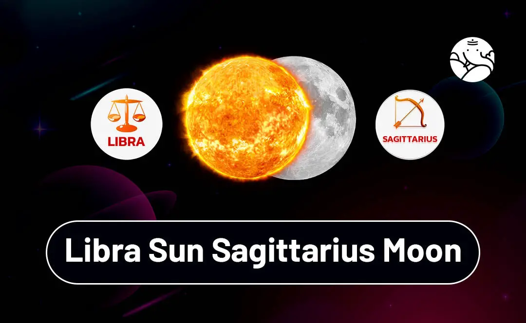 Sagittarius Sun Libra Moon: What Does This Mean for Your Love Life and Personality