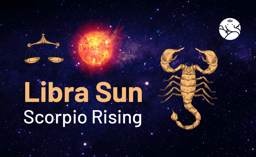 Sun in Libra Scorpio Rising: Whats Your Love Life Like?