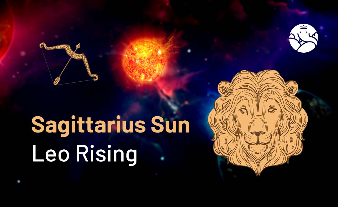 Sagittarius Sun Leo Rising: What It Means and How It Affects Your Life!