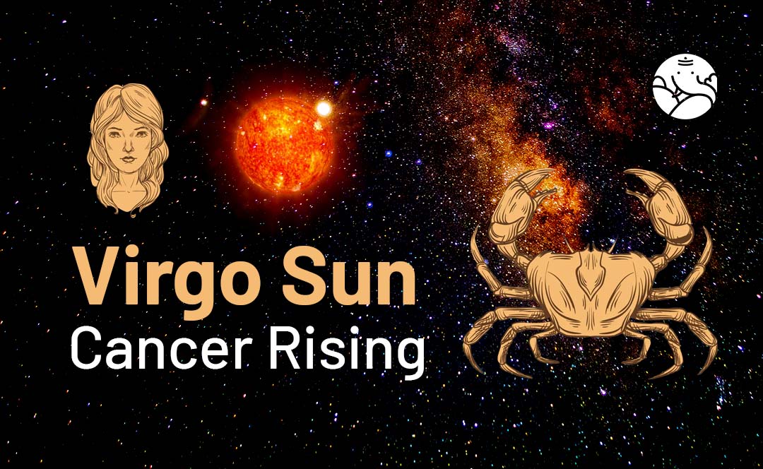 Virgo Sun Cancer Rising: Love and Life (How This Zodiac Mix Affects Your Relationships)
