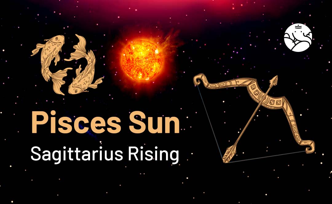 Pisces Sun Sagittarius Rising: Traits, Love, & More (Easy-to-Understand Details)