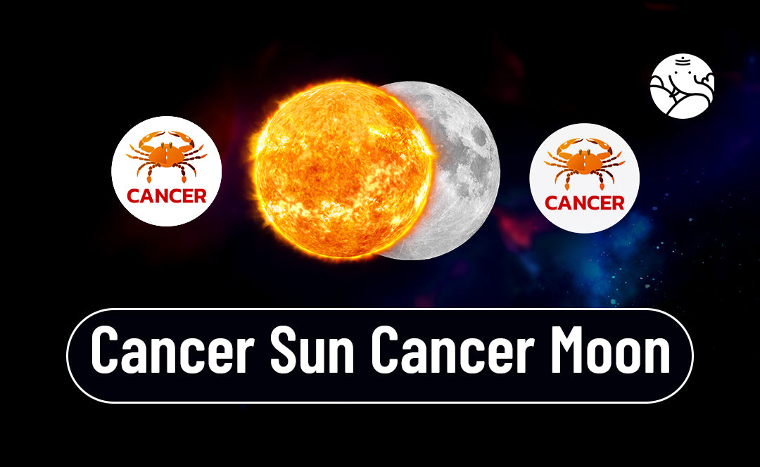 Cancer Sun and Moon: What Does It Mean for You?