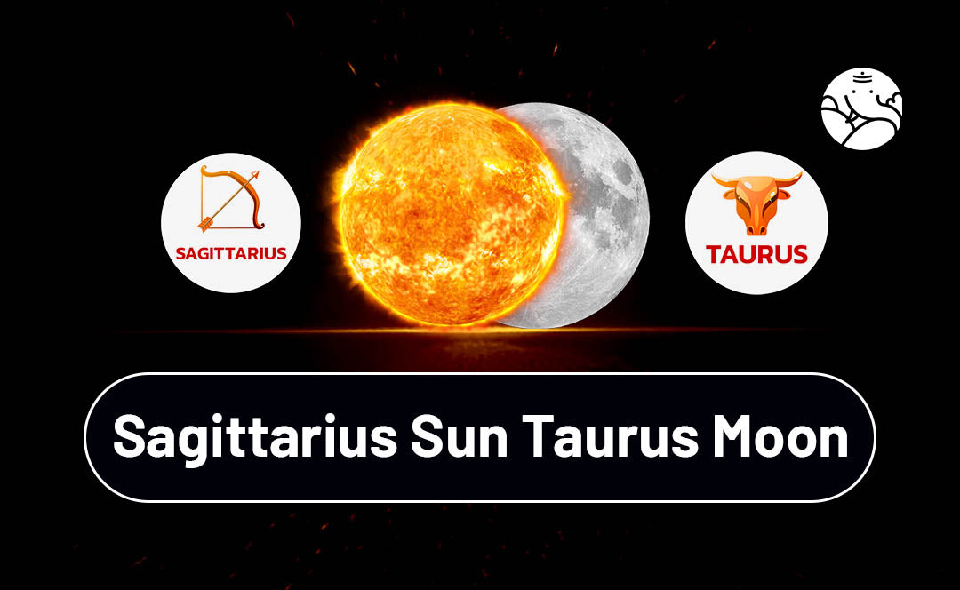Sagittarius Moon Taurus Sun: How Your Personality Blends (Easy Explanation)