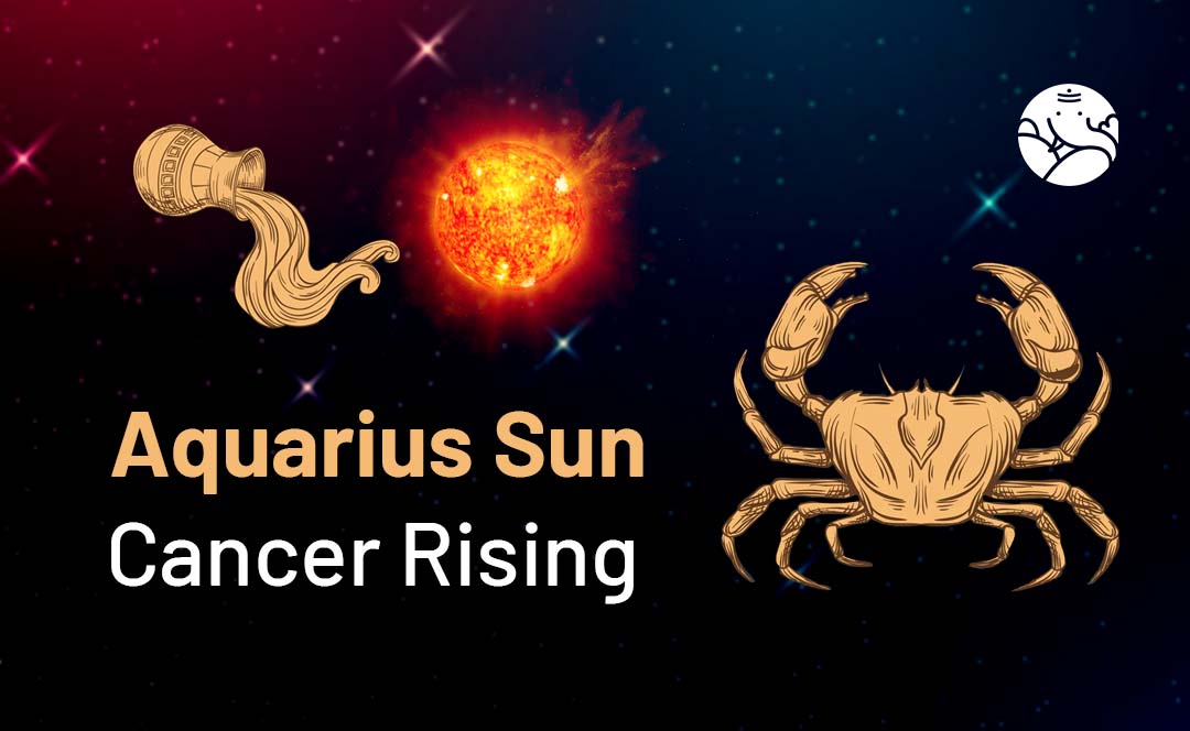 Cancer Rising Aquarius Sun: What Does This Unique Zodiac Combination Mean for You?