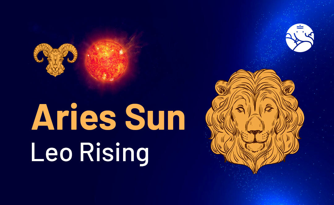 Got Aries Sun Leo Rising? Get the Lowdown on Your Personality Traits Now